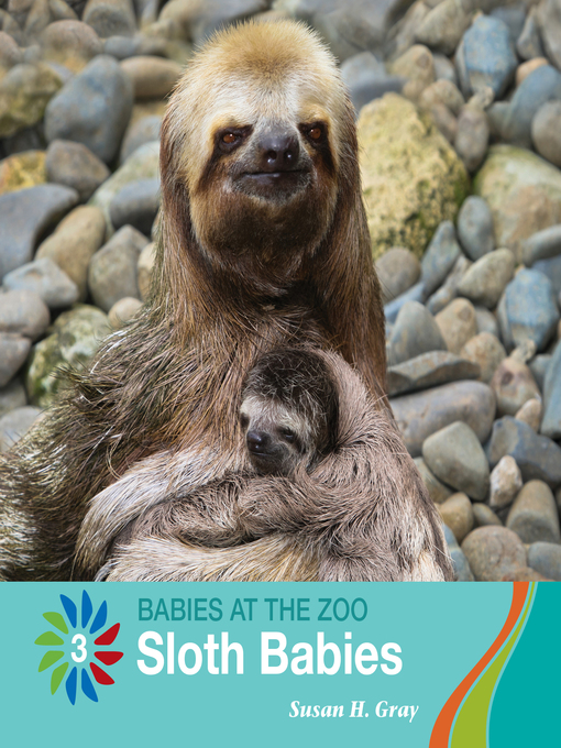 Title details for Sloth Babies by Susan H. Gray - Available